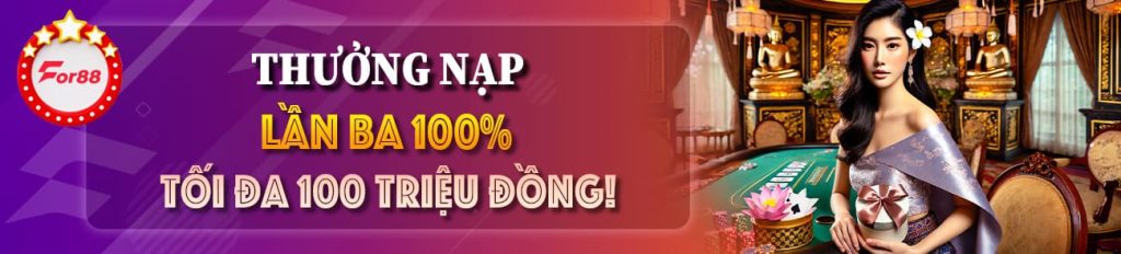 thuong-nap-lan-3-for88